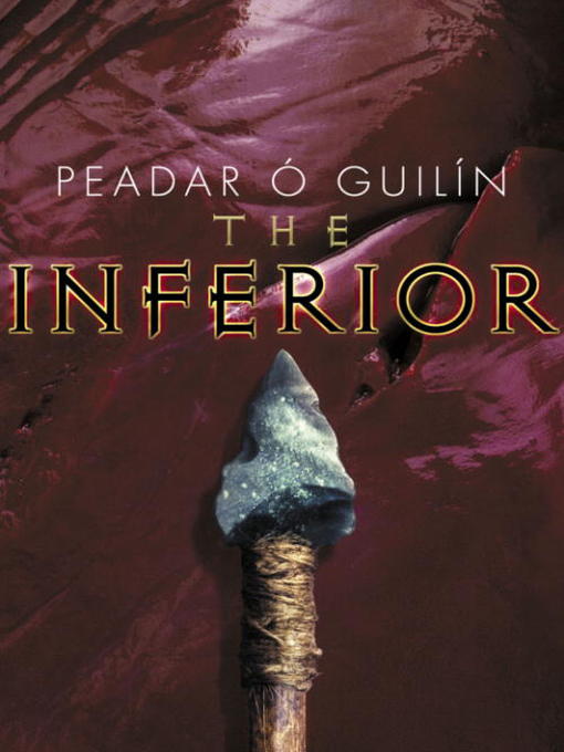 Title details for The Inferior by Peadar O. Guilin - Available